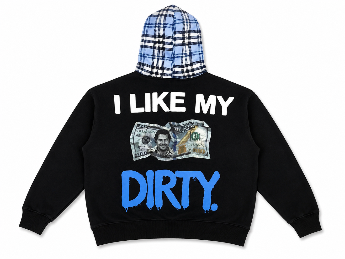 I LIKE MY MONEY DIRTY
